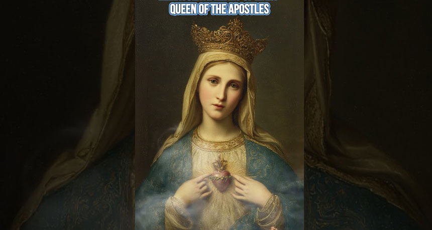 May 16, 2026, Feast of Mary, Queen of the Apostles, Holy Rosary (Joyful Mysteries)