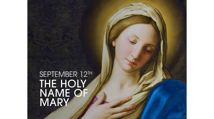 September 12, 2026, Memorial of the Most Holy Name of Mary, Holy Rosary (Joyful Mysteries)